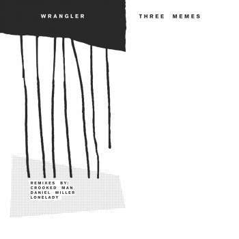 Wrangler - Three Memes (12", RSD)