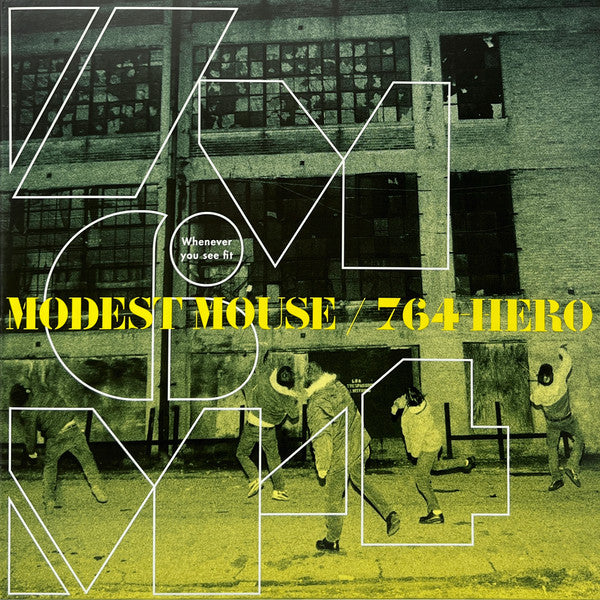 Modest Mouse / 764-HERO - Whenever You See Fit (12", EP, Ltd, RP, Eve)