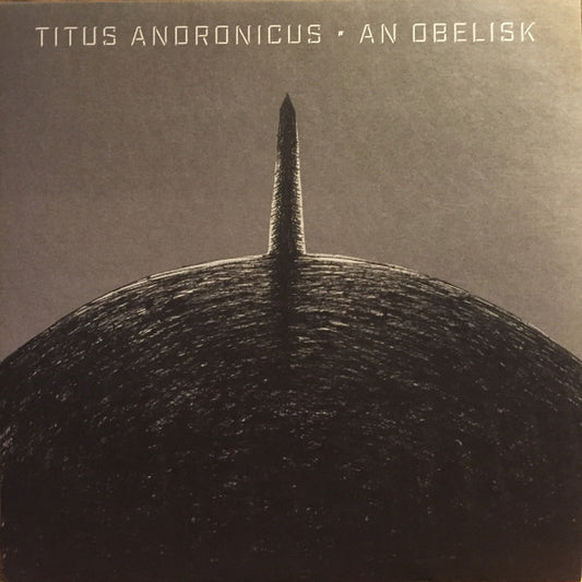 Titus Andronicus - An Obelisk (LP)