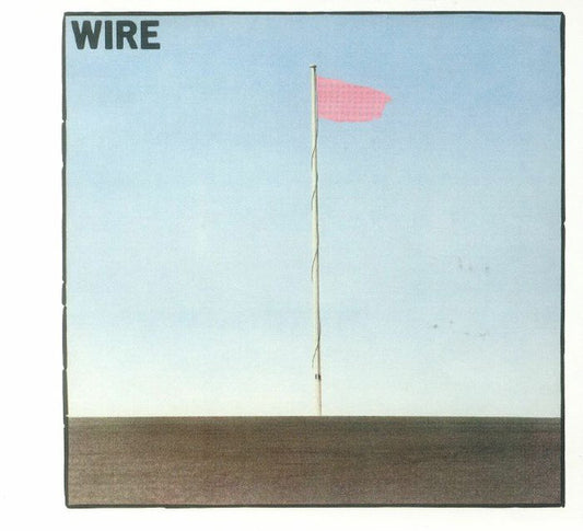 Wire - Pink Flag (CD, Album, RE, RM, Dig)