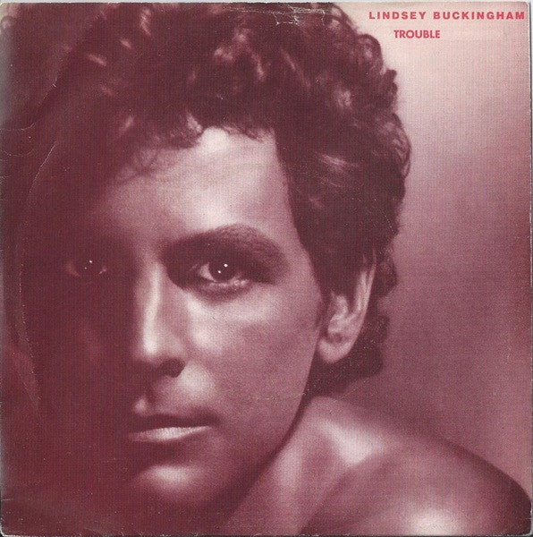 Lindsey Buckingham - Trouble (7", Single)