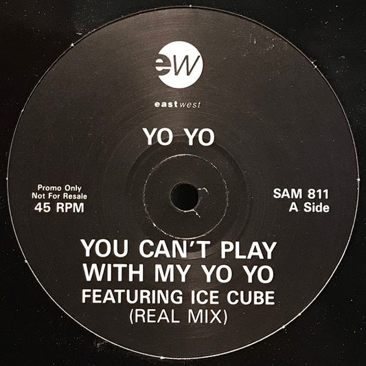 Yo Yo* - You Can't Play With My Yo-Yo (12", Promo)