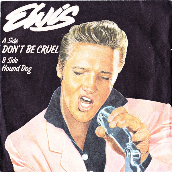 Elvis* - Don't Be Cruel (7", Single, RE)