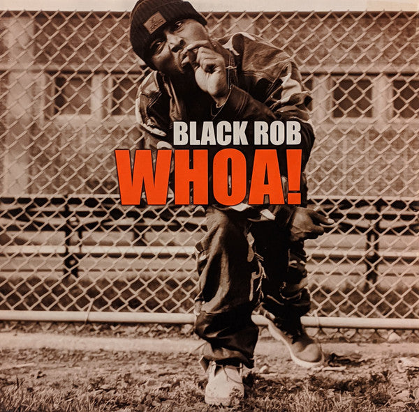 Black Rob - Whoa! (12")