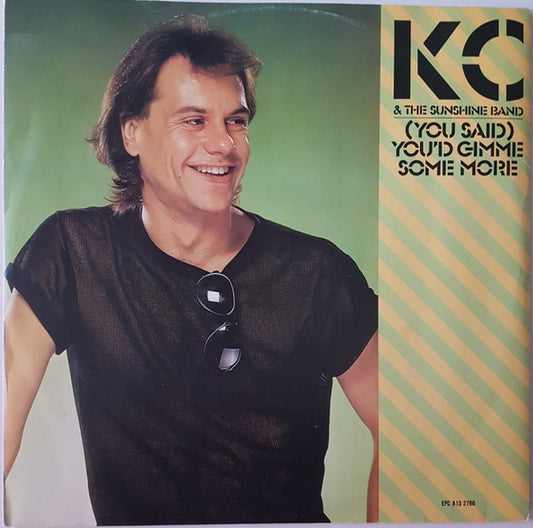 KC & The Sunshine Band - (You Said) You'd Gimme Some More (12", Single)