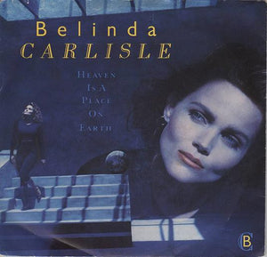 Belinda Carlisle - Heaven Is A Place On Earth (7", Single, Pap)