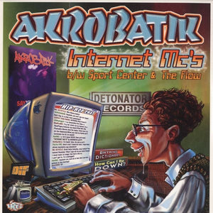 Akrobatik - Internet MC's / The Flow / Sport Center (12", Single)