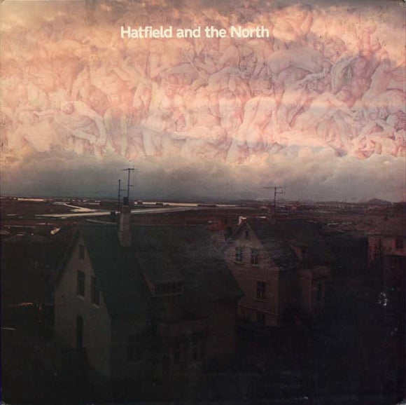 Hatfield And The North - Hatfield And The North (LP, Album, Gat)