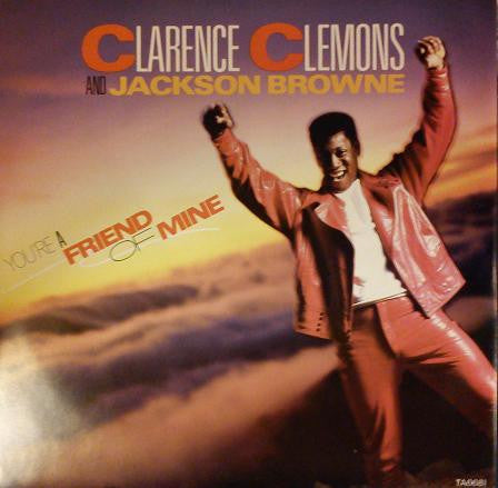 Clarence Clemons and Jackson Browne - You're A Friend Of Mine (12")