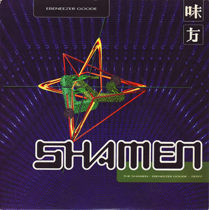 The Shamen - Ebeneezer Goode (7", Single)