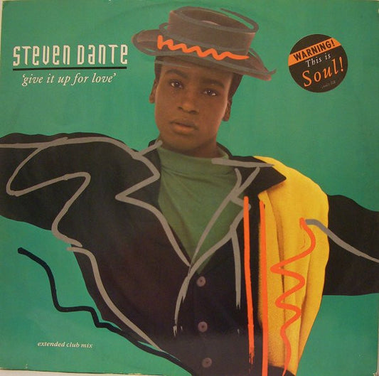 Steven Dante - Give It Up For Love (12")