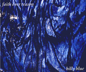 Faith Over Reason - Billy Blue (12", EP)