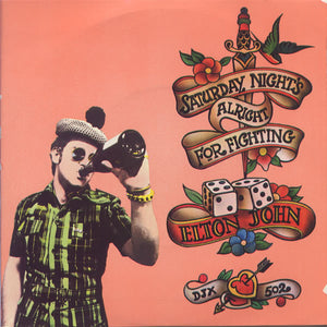 Elton John - Saturday Night's Alright For Fighting (7", Single, 4 p)