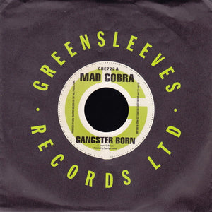 Mad Cobra / 14K - Gangster Born / As Long As You Love Me (7")
