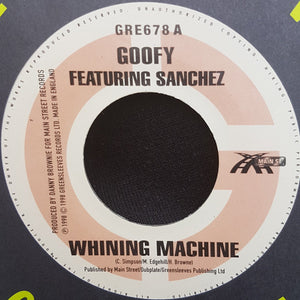 Goofy Featuring Sanchez - Whining Machine (7")