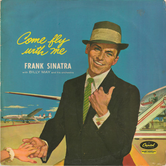 Frank Sinatra - Come Fly With Me (LP, Album, Mono, RE, RP)