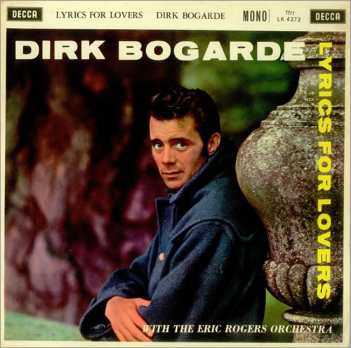 Dirk Bogarde - Lyrics For Lovers (LP, Album, Mono)