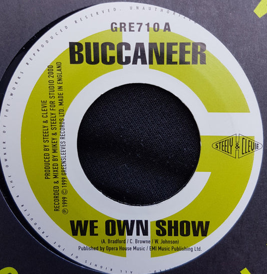 Buccaneer / Hawkeye (4) - We Own Show / We Nah Go Fraid (7", Single)