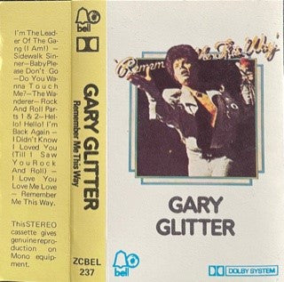 Gary Glitter - Remember Me This Way (Cass)