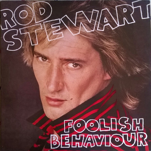 Rod Stewart - Foolish Behaviour (LP, Album, Orl)