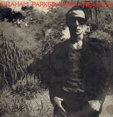 Graham Parker And The Rumour - Heat Treatment (LP, Album)