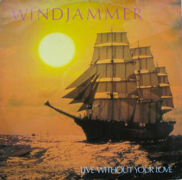 Windjammer - Live Without Your Love (12")