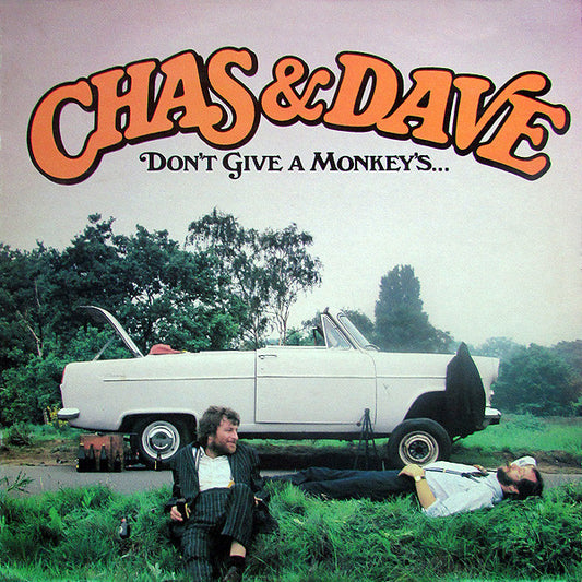 Chas & Dave* - Don't Give A Monkey's... (LP, Album)