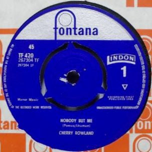 Cherry Rowland* - Nobody But Me (7", Single)