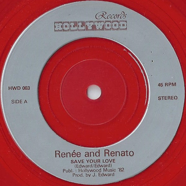 Renée And Renato* - Save Your Love (7", Single, Red)