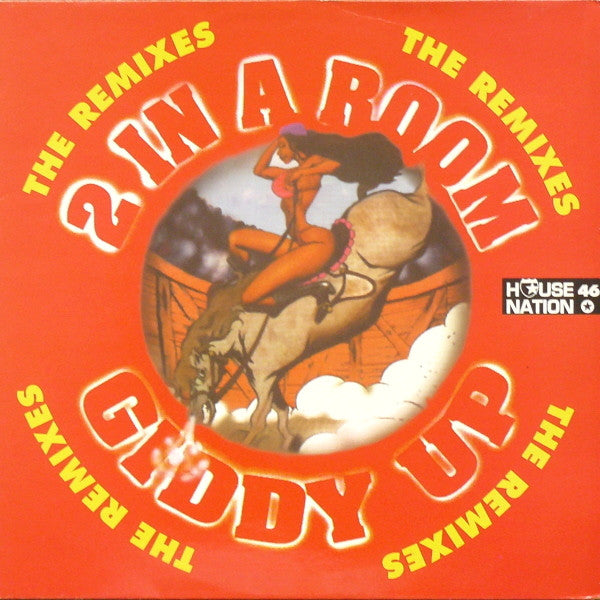 2 In A Room - Giddy Up (The Remixes) (12")