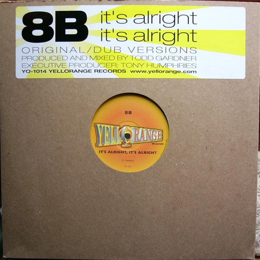 8B - It's Alright, It's Alright (12")