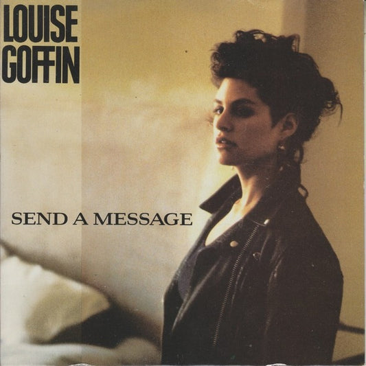 Louise Goffin - Send A Message (12")