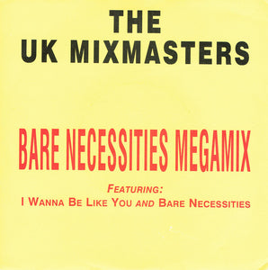 The UK Mixmasters - Bare Necessities Megamix (7", Single, Pap)