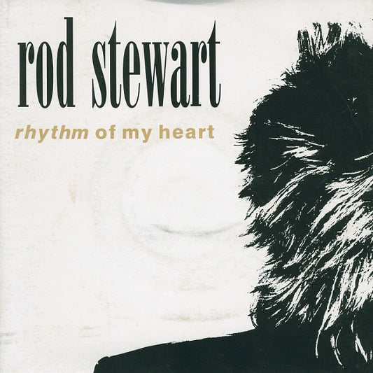 Rod Stewart - Rhythm Of My Heart (7", Single)