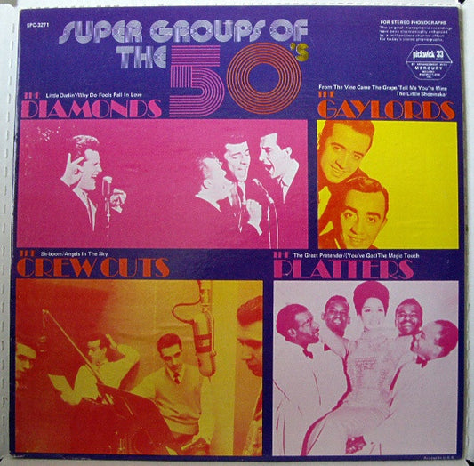 The Diamonds / The Gaylords / The Crew Cuts / The Platters - Super Groups Of The 50's (LP, Comp, RE)