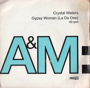 Crystal Waters - Gypsy Woman (La Da Dee) (7", Single)