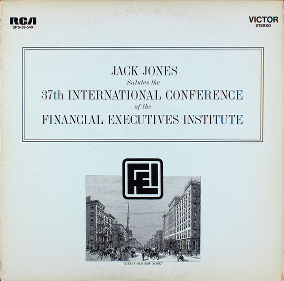 Jack Jones - Jack Jones Salutes The 37th International Conference Of The Financial Executives Institute (LP, Comp, Promo)