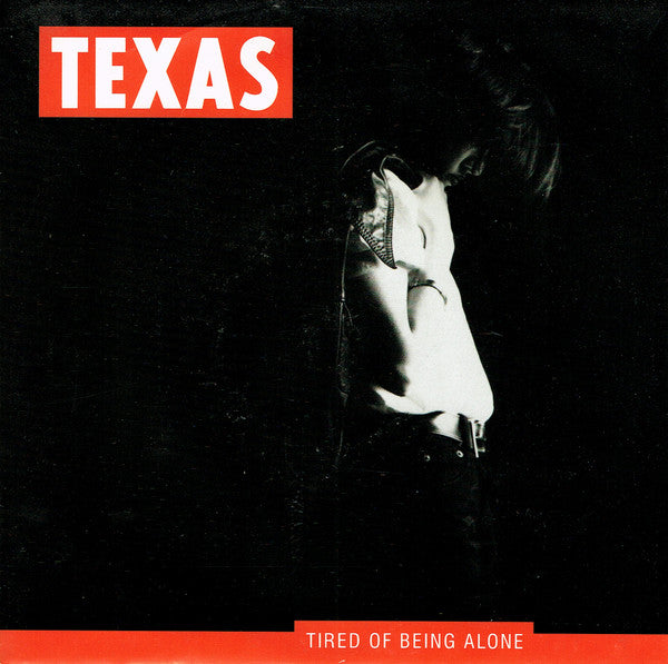 Texas - Tired Of Being Alone (7", Single, Sil)