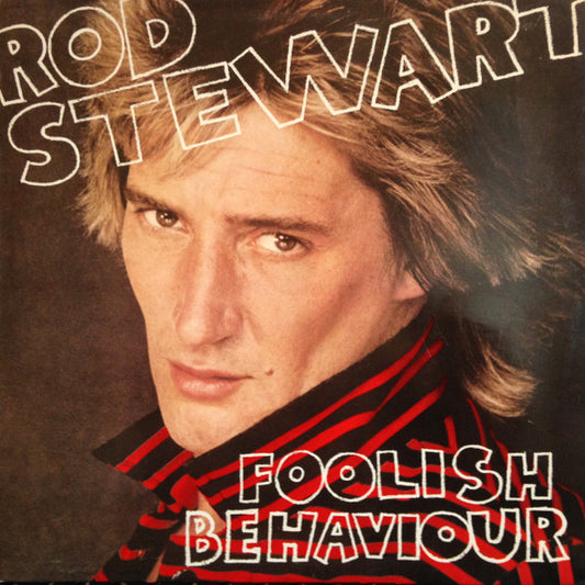 Rod Stewart - Foolish Behaviour (LP, Album, WEA)