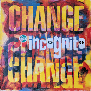 Incognito - Change (12")