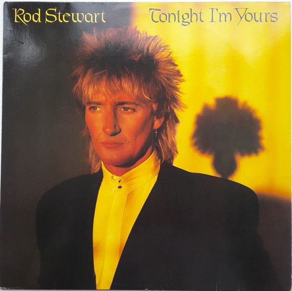 Rod Stewart - Tonight I'm Yours (LP, Album)