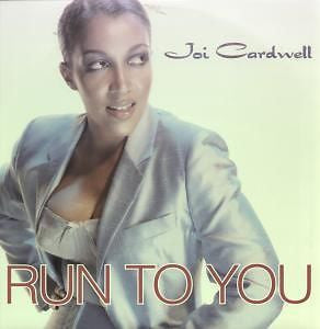 Joi Cardwell - Run To You (12")