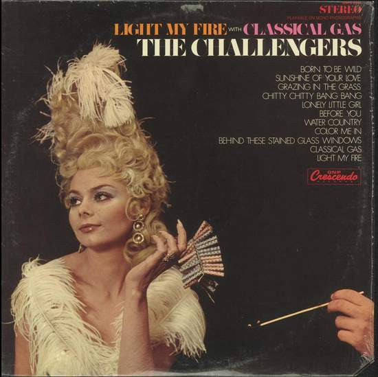 The Challengers - Light My Fire With Classical Gas (LP, Album)