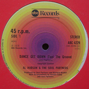 Al Hudson & The Soul Partners* - Dance Get Down (Feel The Groove) (12")
