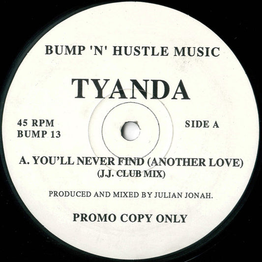 Tyanda - You'll Never Find (Another Love) (12", Promo)