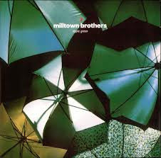 Milltown Brothers - Apple Green (12")