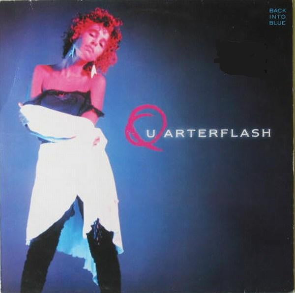 Quarterflash - Back Into Blue (LP, Album)