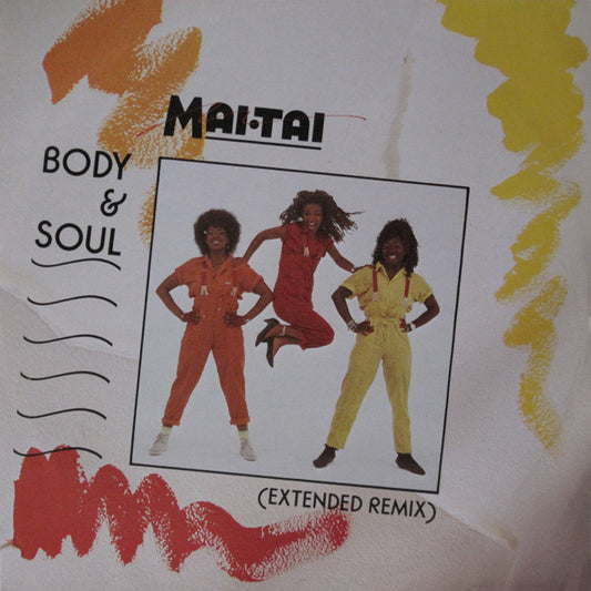 Mai Tai - Body & Soul (Extended Remix) (12", Single)