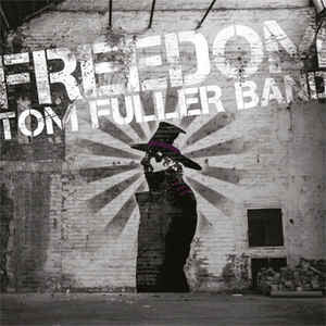 Tom Fuller Band - Freedom (LP, Album)