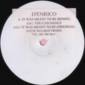 D'Enrico - It Was Meant To Be (Remix) / You Can Dance (12", Promo, W/Lbl)